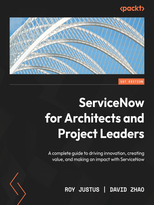 Title details for ServiceNow for Architects and Project Leaders by Roy Justus - Available